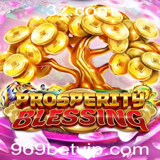 Explorando o Envolvente Mundo de ProsperityBlessing e a Plataforma 969bet